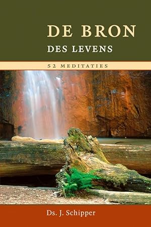 Bild des Verkufers fr De bron des levens. 52 meditaties zum Verkauf von Antiquariaat Schot