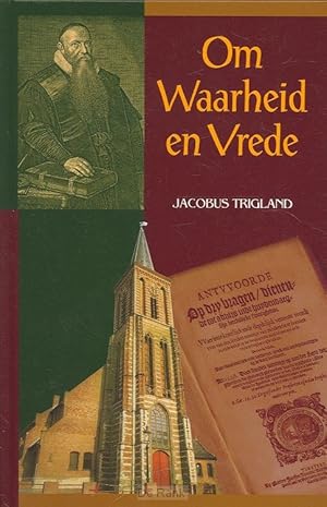 Image du vendeur pour Om waarheid en vrede of anwoord op drie vragen naar aanleiding van zeker 'concept van moderatie' en verklaring van het leerstuk der rechtvaardiging des zondaars mis en vente par Antiquariaat Schot