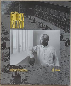 Voices from Robben Island. Compiled and photographed by Jürgen Schadeberg.