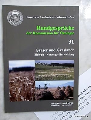Rundgespräche der Kommission für Ökologie Band 31 : Gräser und Grasland: Biologie - Nutzung - Ent...