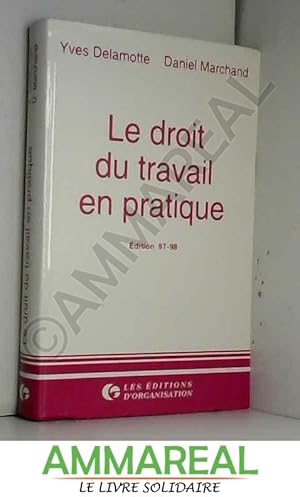 Immagine del venditore per Le droit du travail en pratique venduto da Ammareal