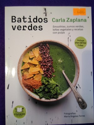 Batidos verdes: Smoothies, zumos verdes, lexes vegetales y recetas con pulpa