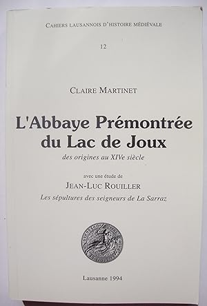 Imagen del vendedor de L'Abbaye Prmontre du Lac de Joux, des origines au XIVe sicle. a la venta por ShepherdsBook