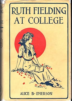 Imagen del vendedor de Ruth Fielding at College; or the Missing Examination Papers (#11 in Series) a la venta por Dorley House Books, Inc.