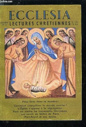 Bild des Verkufers fr Ecclesia, lectures chrtiennes n 105 - Noel et la fraternit des classes sociales par S. Em. le cardinal Feltin, L'vanglisation du monde ouvrier est-elle possible ?, Le mtro de Paris compte beaucoup de saints, Quand Lacordaire tait reu zum Verkauf von Le-Livre