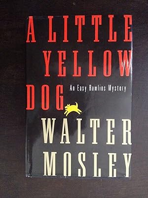 Imagen del vendedor de A LITTLE YELLOW DOG: AN EASY RAWLINS MYSTERY a la venta por Astro Trader Books IOBA