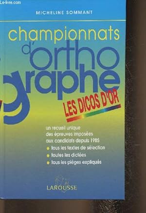 Image du vendeur pour Championnats d'orthographe (Collection "Les dicos d'or") mis en vente par Le-Livre