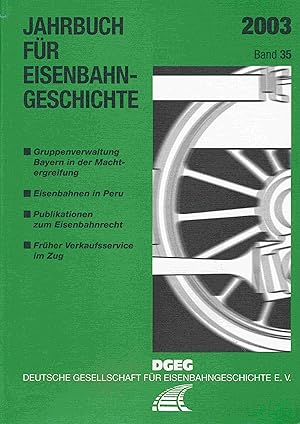 Bild des Verkufers fr Jahrbuch fr Eisenbahngeschichte 2003. Band 35. zum Verkauf von Antiquariat Bernhardt