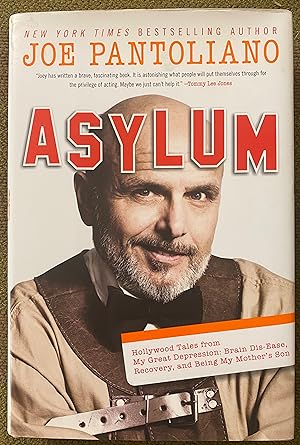 Asylum Hollywood Tales from my Great Depression:Brain Dis-ease, Recovery, and Being My Mothers Son