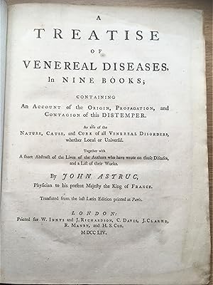 Image du vendeur pour A TREATISE OF VENERAL DISEASES IN NINE BOOKS; Containing an Account of the Origin, Propagation, and Contagion of this Distemper. (continues,) 2 vols. in one. mis en vente par Douglas Books