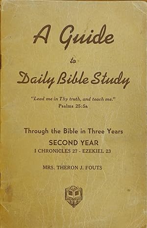 A Guide to Daily Bible Study - Through the Bible in Three Years (Second Year - 1 Chronicles 27 - ...