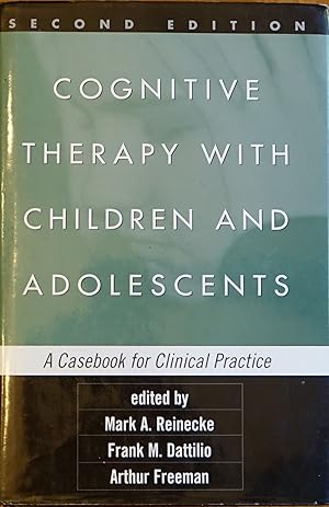 Seller image for Cognitive Therapy with Children and Adolescents: A Casebook for Clinical Practice for sale by Faith In Print