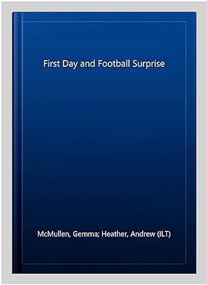 Image du vendeur pour First Day and Football Surprise mis en vente par GreatBookPrices