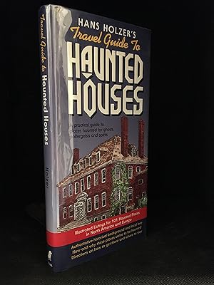 Hans Holzer's Travel Guide to Haunted Houses