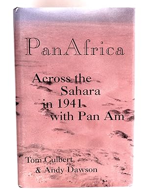 Imagen del vendedor de PanAfrica: Across the Sahara in 1941 With Pan Am a la venta por crossborderbooks