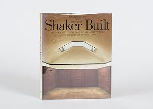 Bild des Verkufers fr Shaker Built - The Form and Function of Shaker Architecture. zum Verkauf von Inanna Rare Books Ltd.