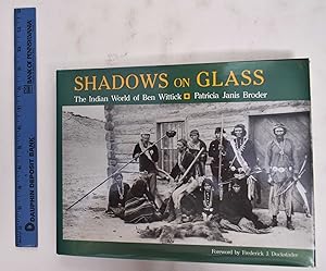 Bild des Verkufers fr Shadow On Glass: The Indian World Of Ben Wittick zum Verkauf von Mullen Books, ABAA