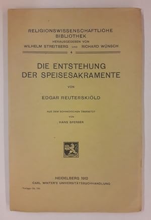 Imagen del vendedor de Die Entstehung der Speisesakramente. a la venta por Der Buchfreund