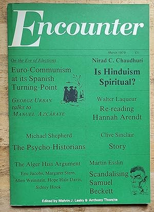 Immagine del venditore per Encounter March 1979 / George Urban "Euro-Communism at its Spanish Turning-Point" / Michael Shepherd "The Psycho-Historians" / Nirad C. Chaudhuri "Is Hinduism Spiritual?" / Clive Sinclair "The Luftmensh" (story) / . With articles by Ronald Butt (On Britain's Decline), and Benedict Nightingale (The Detached Anarchist) venduto da Shore Books