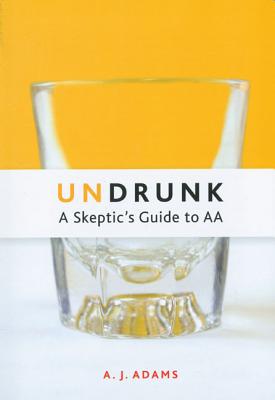 Seller image for Undrunk: A Skeptic's Guide to AA (Paperback or Softback) for sale by BargainBookStores