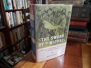 The Sword of St. Michael: The 82nd Airborne Division in World War II
