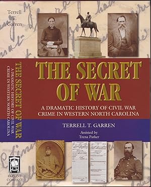 Seller image for The Secret of War : A Dramatic History of Civil War Crime in Western North Carolina for sale by Books of the World