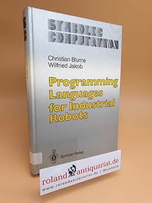 Image du vendeur pour Programming Languages for Industrial Robots (Symbolic Computation) mis en vente par Roland Antiquariat UG haftungsbeschrnkt