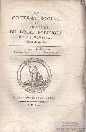 Image du vendeur pour Du contrat social ou principes du droit politique Par J. J. Rousseau, Citoyen de Genve mis en vente par Leipziger Antiquariat