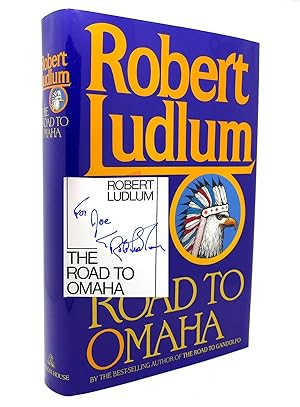 Seller image for THE ROAD TO OMAHA Signed 1st for sale by Rare Book Cellar