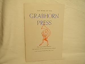 Bild des Verkufers fr The Work of the Grabhorn Press: Notes on an Exhibition Prepared for the Friends of the Huntington Library on the Occasion of Friends' Day, June 4, 1945 zum Verkauf von curtis paul books, inc.