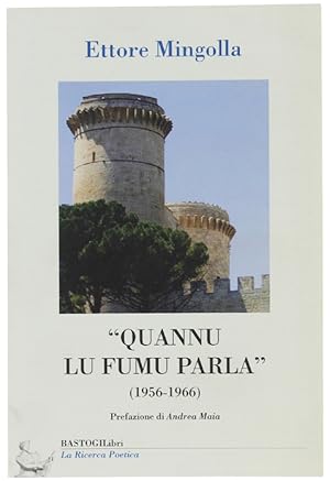 "QUANNU LU FUMU PARLA" (1956-1966). Prefazione di Andrea Maia.: