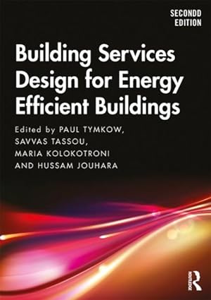 Seller image for Building Services Design for Energy Efficient Buildings for sale by GreatBookPricesUK
