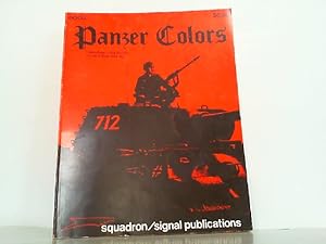 Image du vendeur pour Panzer Colours - Camouflage of the German Panzer Forces 1939-45. mis en vente par Antiquariat Ehbrecht - Preis inkl. MwSt.