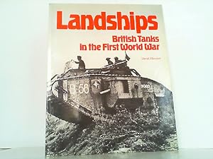 Bild des Verkufers fr Landships - British Tanks in the First World War. zum Verkauf von Antiquariat Ehbrecht - Preis inkl. MwSt.