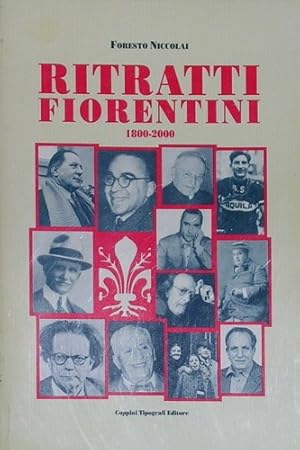 Bild des Verkufers fr Ritratti fiorentini 1800-2000. zum Verkauf von FIRENZELIBRI SRL