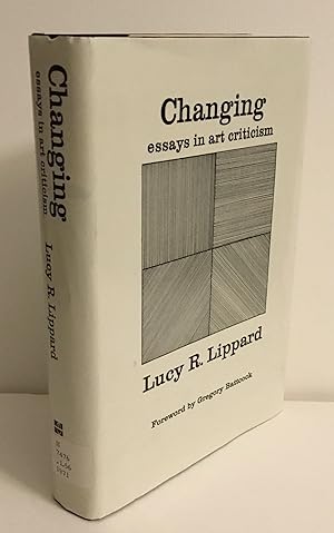 Changing: essays in art criticism