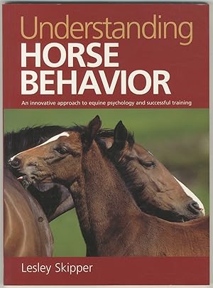 Bild des Verkufers fr Understanding Horse Behavior zum Verkauf von Between the Covers-Rare Books, Inc. ABAA