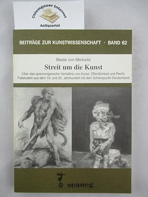 Seller image for Streit um die Kunst : ber das spannungsreiche Verhltnis von Kunst, ffentlichkeit und Recht ; Fallstudien aus dem 19. und 20. Jahrhundert mit dem Schwerpunkt Deutschland. Beitrge zur Kunstwissenschaft ; Bd. 62 for sale by Chiemgauer Internet Antiquariat GbR