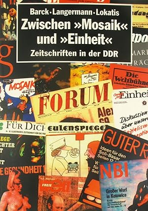 Seller image for Zwischen "Mosaik" und "Einheit". Zeitschriften in der DDR., for sale by Versandantiquariat Hbald