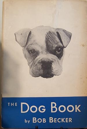 Image du vendeur pour The Dog Book mis en vente par First Class Used Books