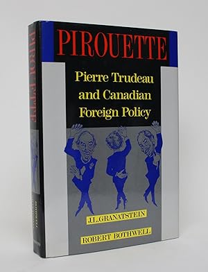 Seller image for Pirouette: Pierre Trudeau and Canadian Foreign Policy for sale by Minotavros Books,    ABAC    ILAB