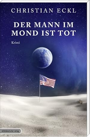 Der Mann im Mond ist tot: Krimi