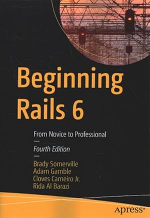 Immagine del venditore per Beginning Rails : From Novice to Professional venduto da GreatBookPrices