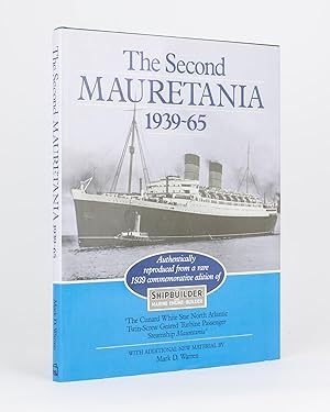 The Second Mauretania, 1939-65. Authentically reproduced from a rare 1939 commemorative edition o...