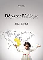 Seller image for Rparer L'afrique for sale by RECYCLIVRE