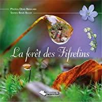 Bild des Verkufers fr La Fort Des Fifrelins zum Verkauf von RECYCLIVRE