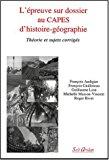 Seller image for L'preuve Sur Dossier Au Capes D'histoire Gographie : Thorie Et Sujets Corrigs for sale by RECYCLIVRE