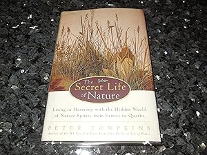 The Secret Life of Nature: Living in Harmony With the Hidden World of Nature Spirits from Fairies...