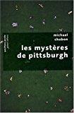 Image du vendeur pour Les Mystères De Pittsburgh mis en vente par RECYCLIVRE