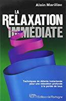 Seller image for La Relaxation Immdiate for sale by RECYCLIVRE